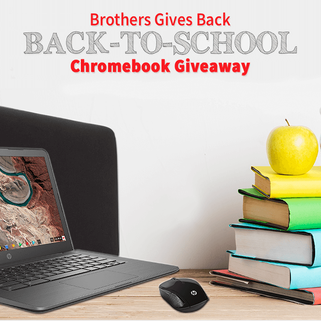Brothers Gives Back Chromebook Giveaway 2020